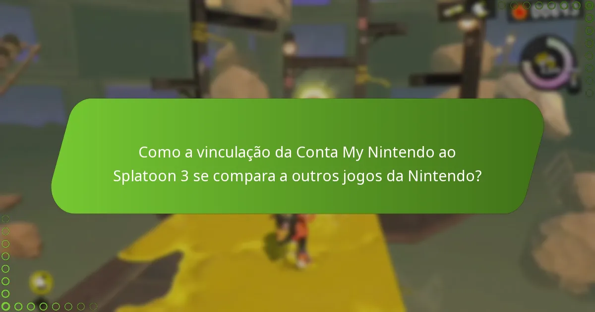 Como vincular a minha Conta My Nintendo ao Splatoon 3?