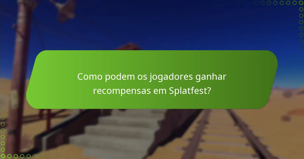 Como podem os jogadores ganhar recompensas em Splatfest?