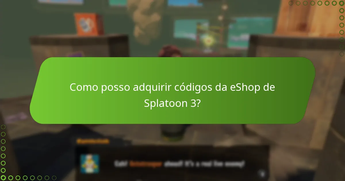 Como resgatar códigos da eShop de Splatoon 3?