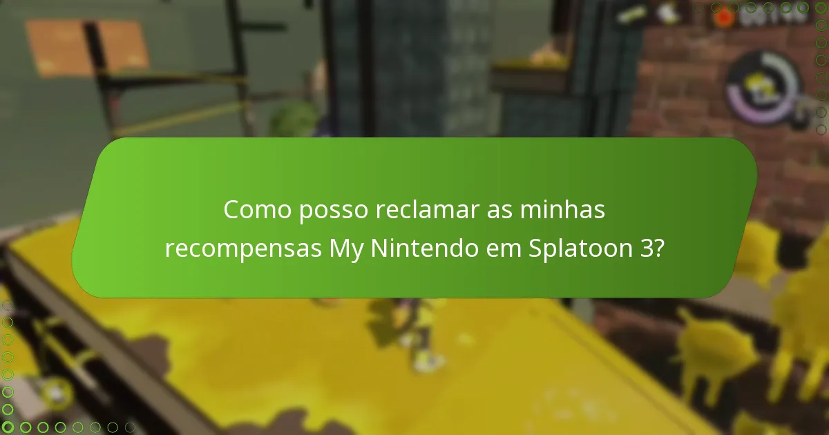 Como posso reclamar as minhas recompensas My Nintendo em Splatoon 3?