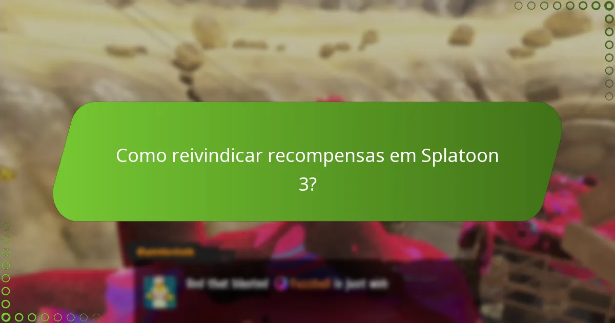Como reivindicar recompensas em Splatoon 3?
