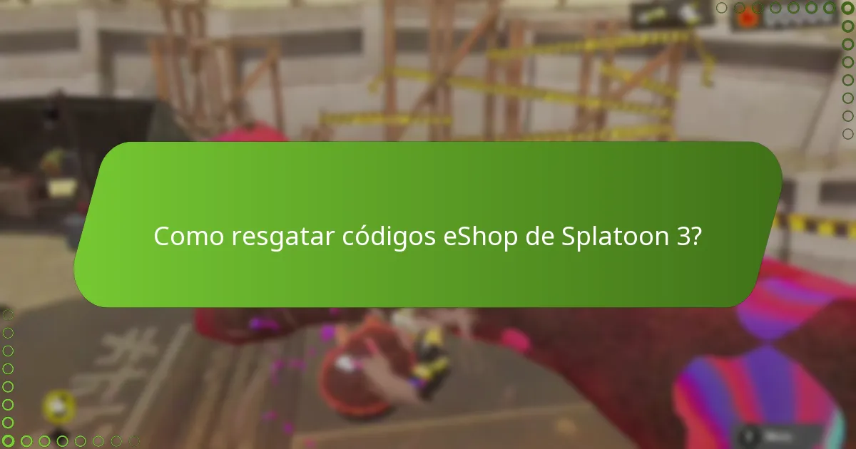 Onde posso encontrar códigos eShop válidos para Splatoon 3?