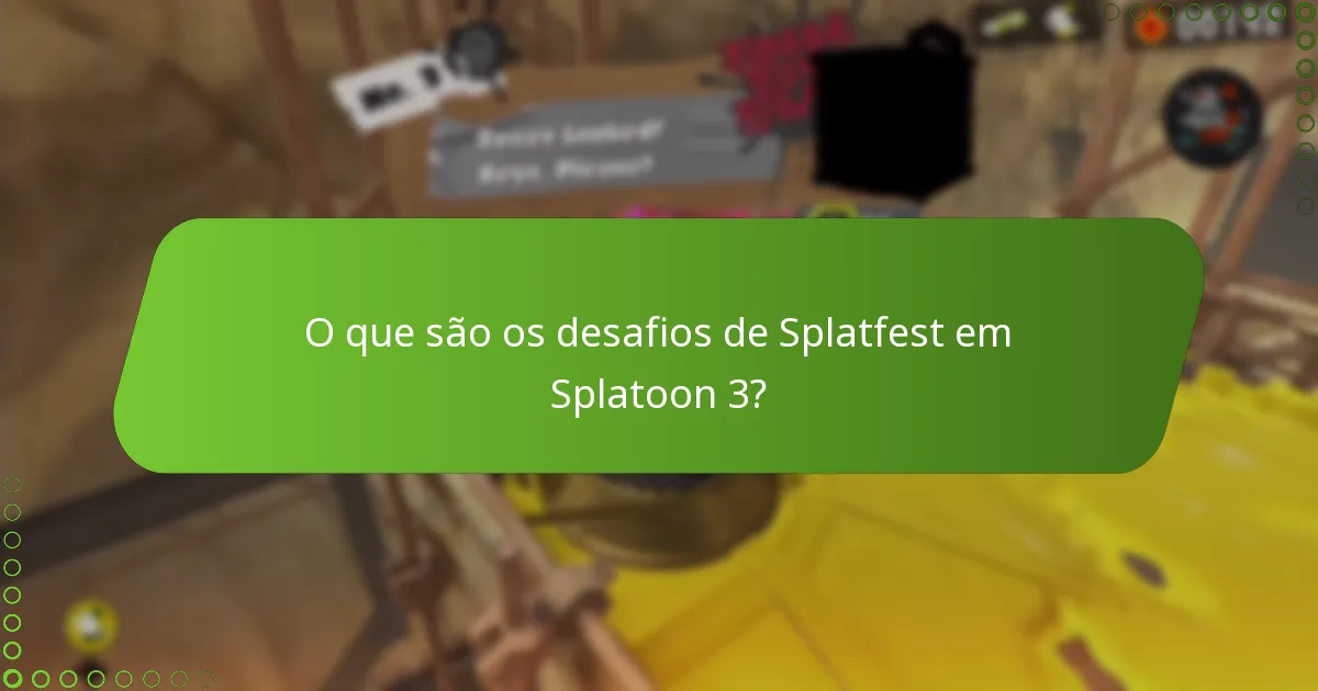 Que estratégias podem melhorar o desempenho nos desafios de Splatfest?