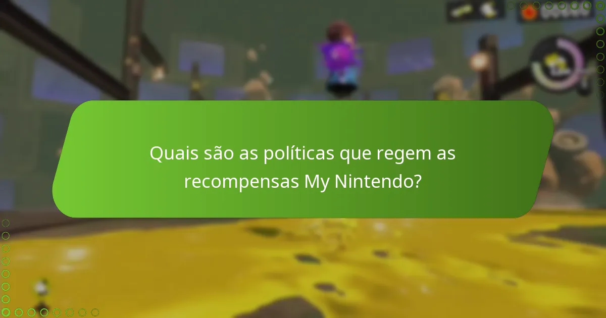 Quais são as políticas que regem as recompensas My Nintendo?