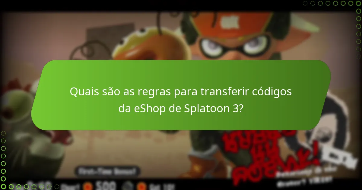 Como resgatar códigos da eShop de Splatoon 3?